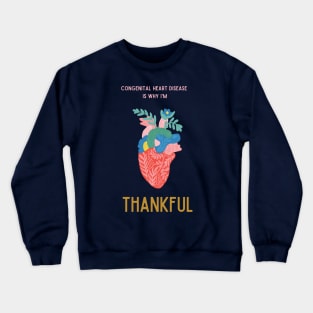 Congenital Heart Disease Thankfulness Crewneck Sweatshirt